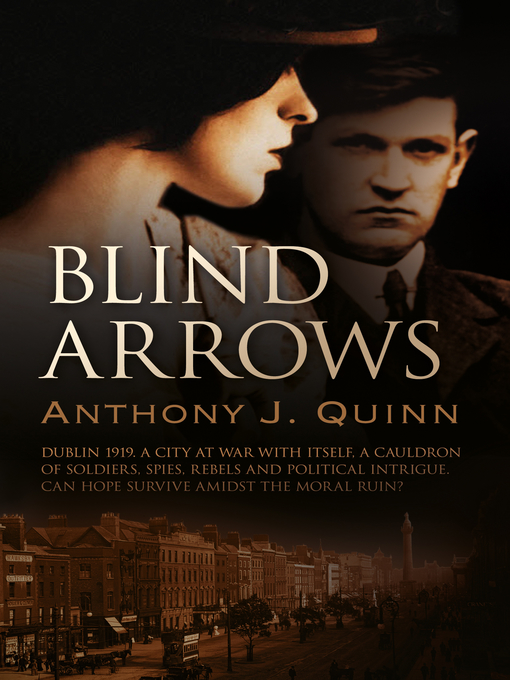 Title details for Blind Arrows by Anthony Quinn - Available